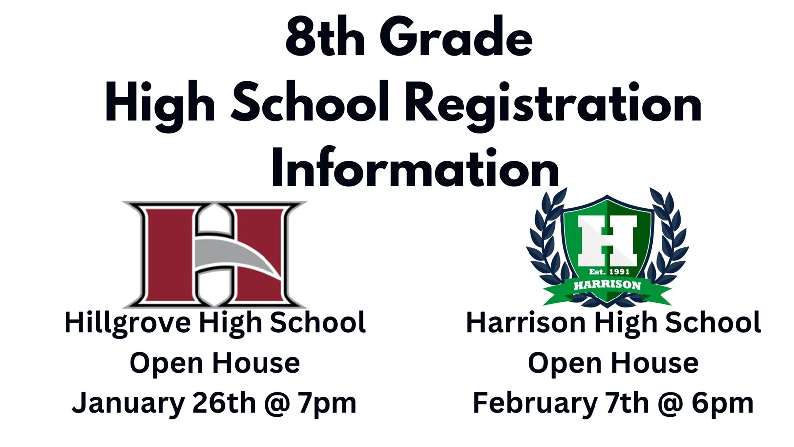 8th Grade HS Registration Hillgrove Jan 26th at 7pm, Harrison Feb 7th at 6pm
